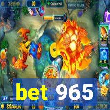 bet 965